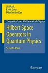 Quantum Physics Theoretical and Mathematical Physics (2nd Edition) by Jirí Blank, Pavel Exner, Miloslav Havlícek